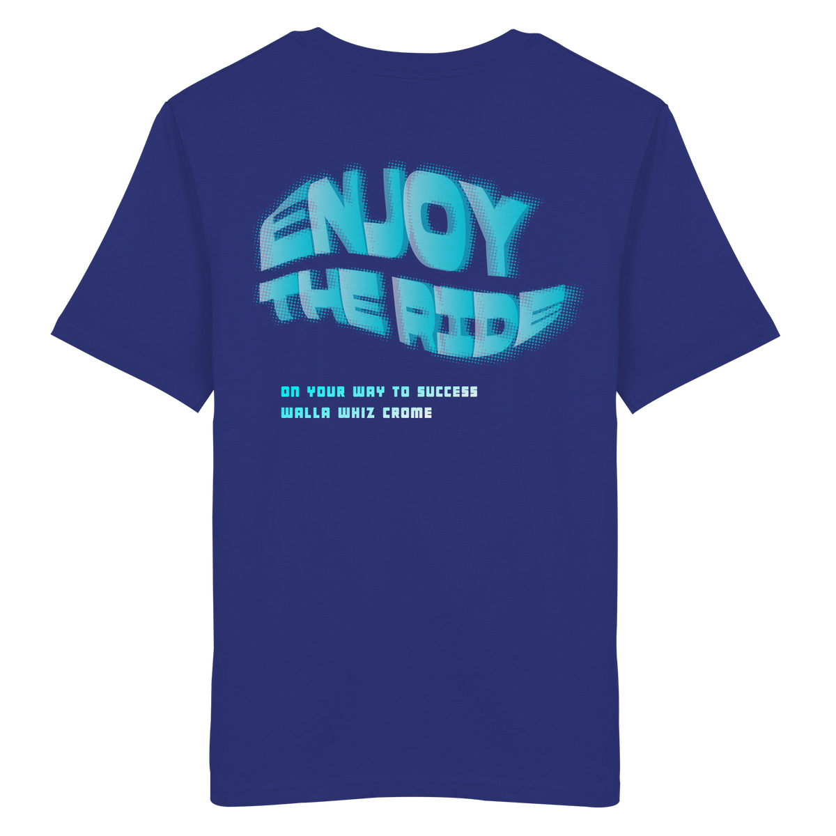 Enjoy the Ride, Blue - Organic Shirt