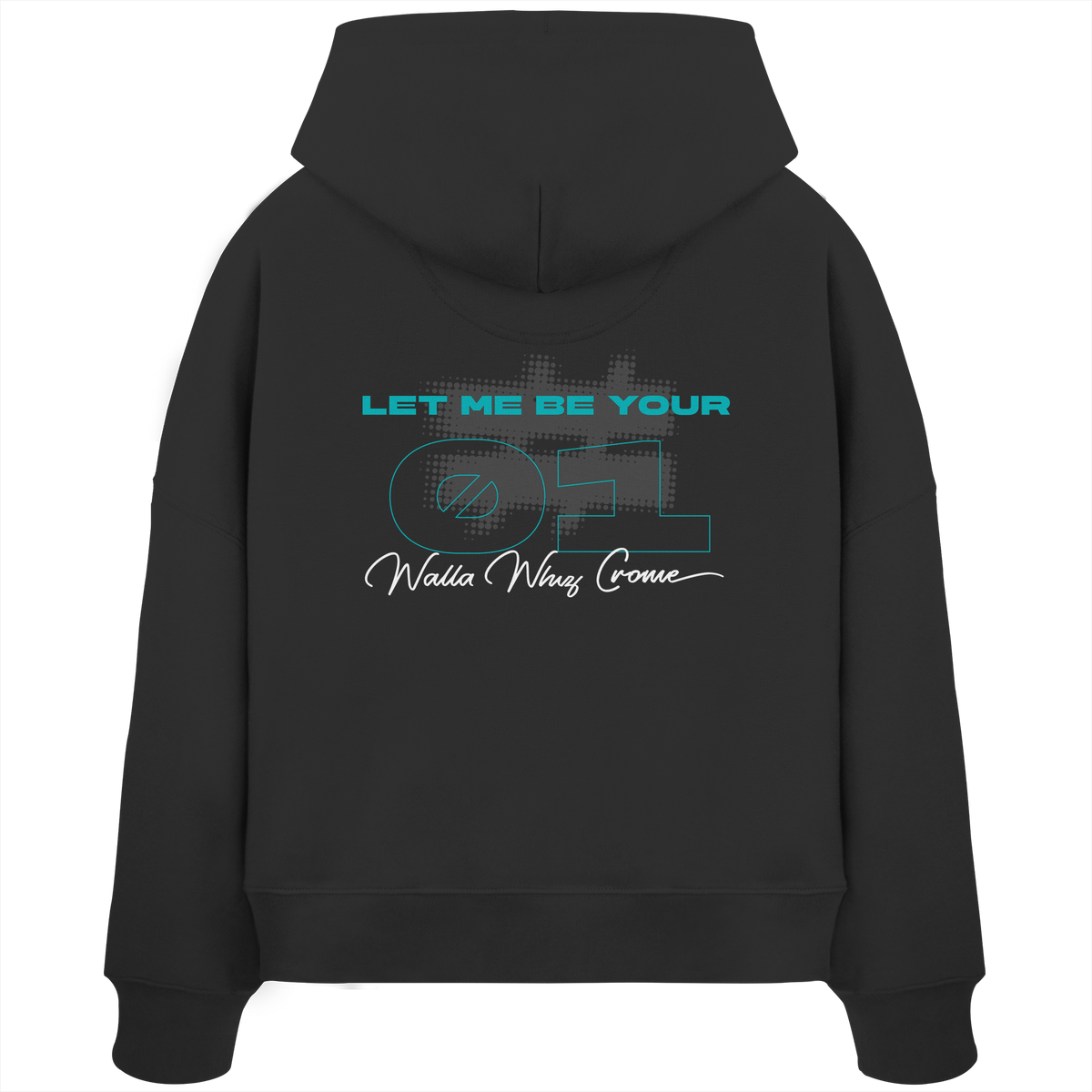Let Me Be Your #01 Petrol - Women's Organic Boxcut Hoodie